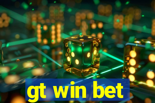 gt win bet